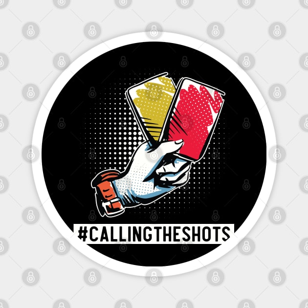 Calling The Shots Magnet by WyldbyDesign